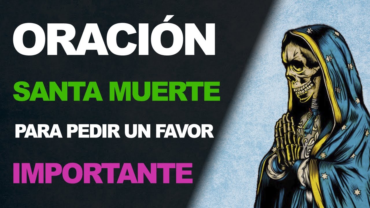 oracion a san la muerte para pedirle algo