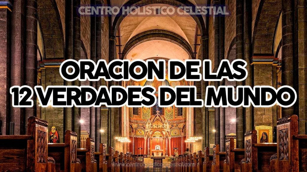 oracion de las 12 verdades del mundo completa