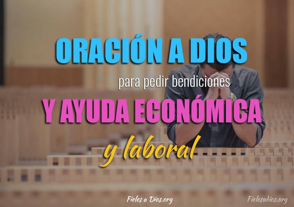 Oracion Para Pedir Bendiciones Economicas Y Laborales Abundancia Y Prosperidad